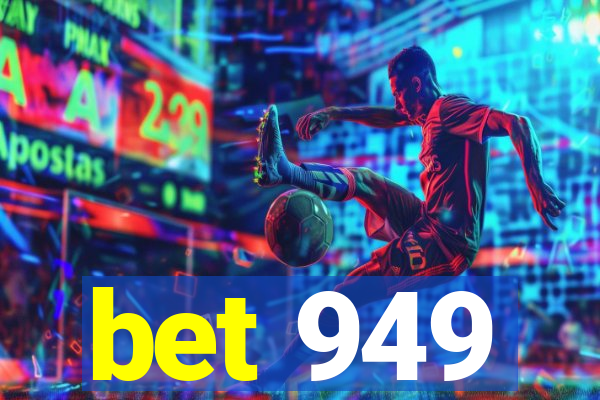 bet 949